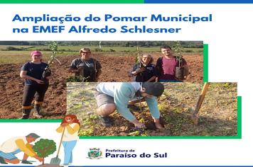 Ampliação do Pomar Municipal na EMEF Alfredo Schlesner