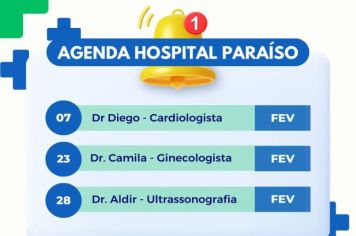 Aviso: agenda do Hospital Paraíso, na Vila Paraíso (07/02, 23/02, e 28/02)