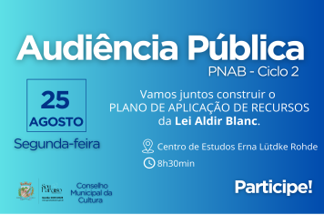 Audiência Pública de consulta sobre a Lei Aldir Blanc